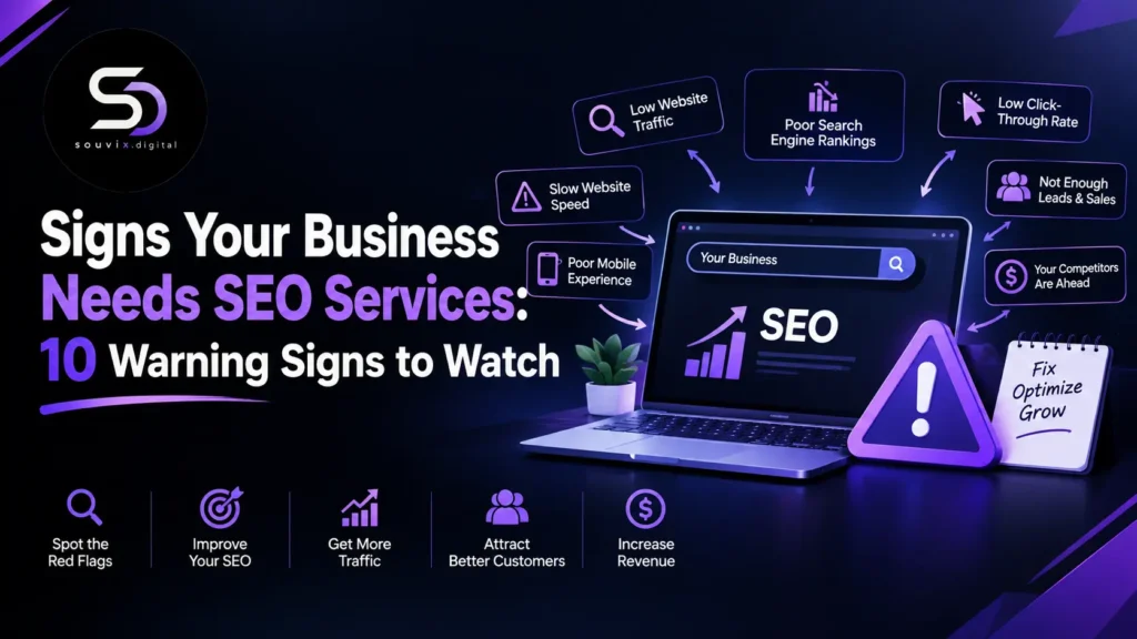 Signs Your Business Needs SEO Services